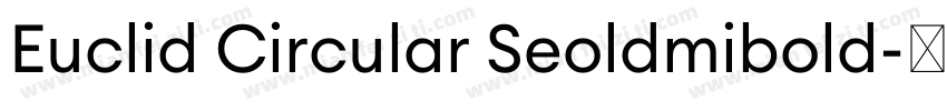 Euclid Circular Seoldmibold字体转换